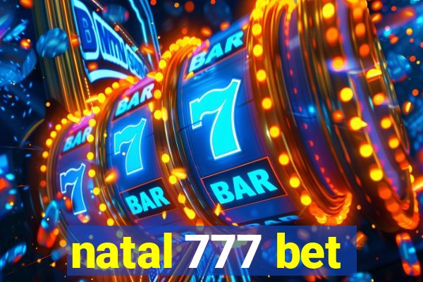 natal 777 bet